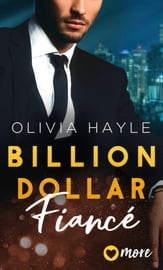 Olivia Hayle Billion Dollar Fiancé