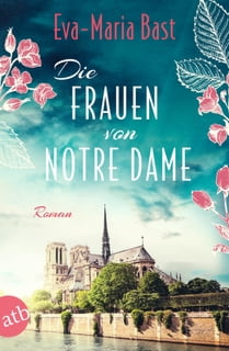 Eva-Maria_Bast_Die Frauen von Notre Dame