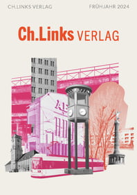 Vorschau Ch. Links Verlag Frühjahr 2024 Cover